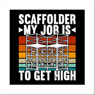 Scaffolder Scaffolding Posters and Art